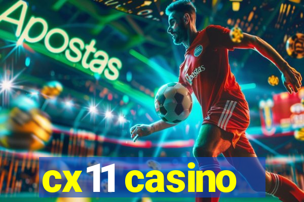 cx11 casino